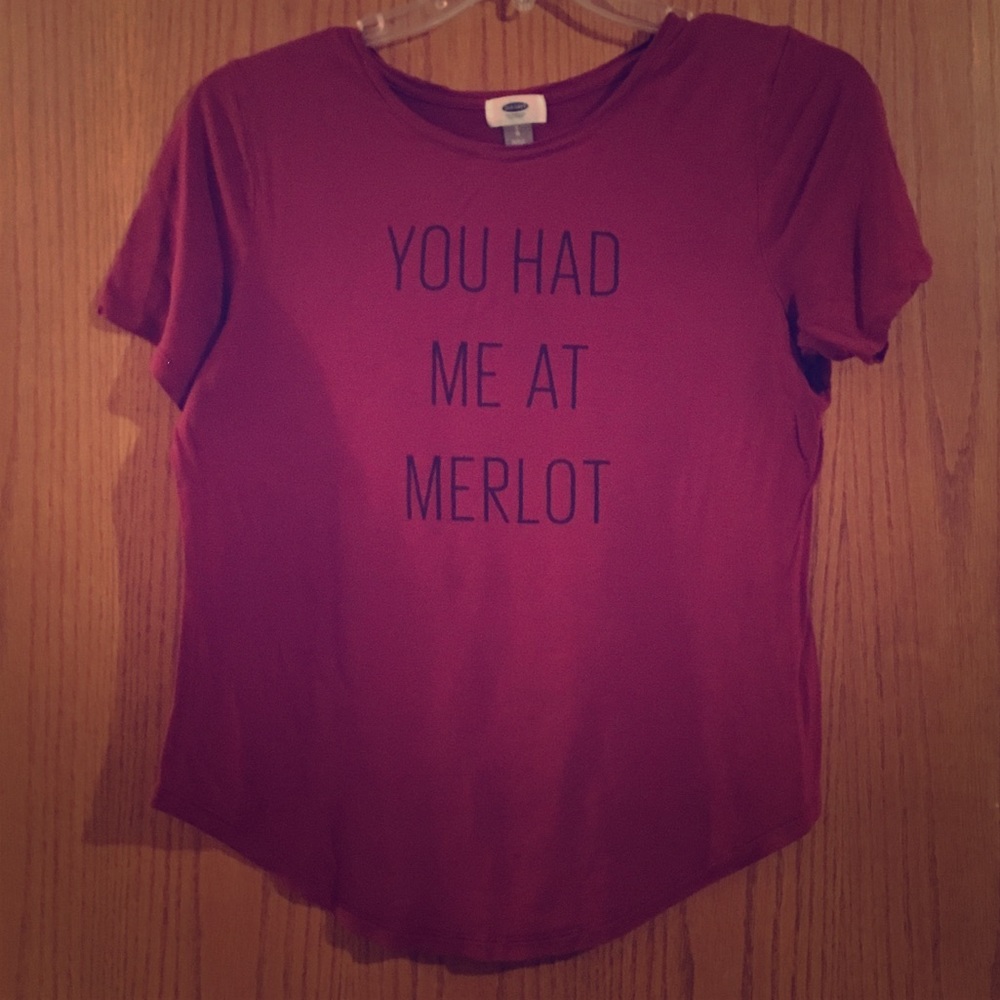 “You Had Me At Merlot” Message Tee